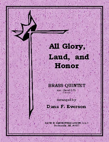 All Glory, Laud and Honor