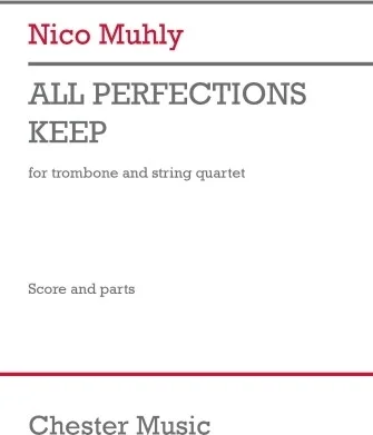 All Perfections Keep (Score and Parts) - for Trombone and String Quartet