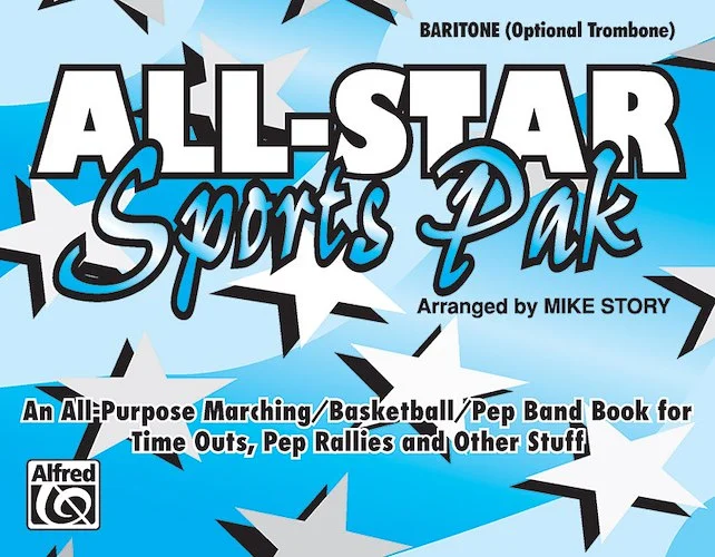 All-Star Sports Pak: An All-Purpose Marching/Basketball/Pep Band Book for Time Outs, Pep Rallies, and Other Stuff