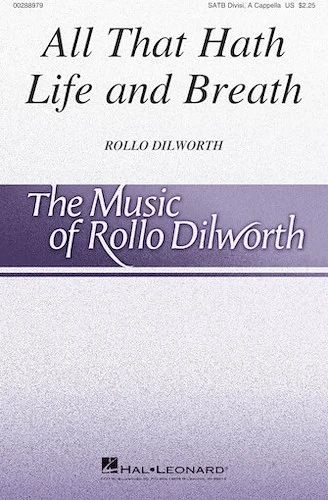 All That Hath Life and Breath - The Music of Rollo Dilworth (Henry Leck Creating Artistry) Series