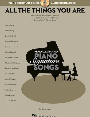 All the Things You Are - Transcriptions and In-Depth Analysis of Solos by 15 Jazz Greats Playing Jerome Kern's Classic Song
