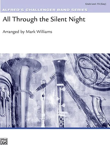 All Through the Silent Night