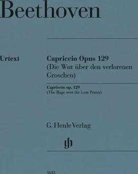 Alla Ingharese quasi un Capriccio in G major, Op. 129 - Alla Ingharese quasi un Capriccio in G major, Op. 129 (The Rage over the Lost Penny)