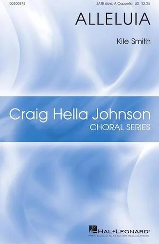Alleluia - Craig Hella Johnson Choral Series