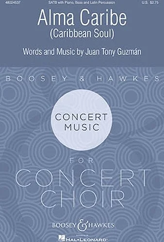 Alma Caribe (Caribbean Soul) - Concert Music for the Concert Choir Series