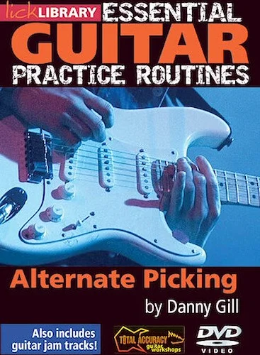 Alternate Picking - Essential Guitar Practice Routines
