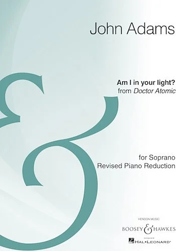Am I in Your Light? - from the opera Doctor Atomic