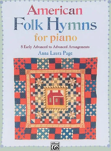 American Folk Hymns for Piano: 8 Early Advanced to Advanced Arrangements