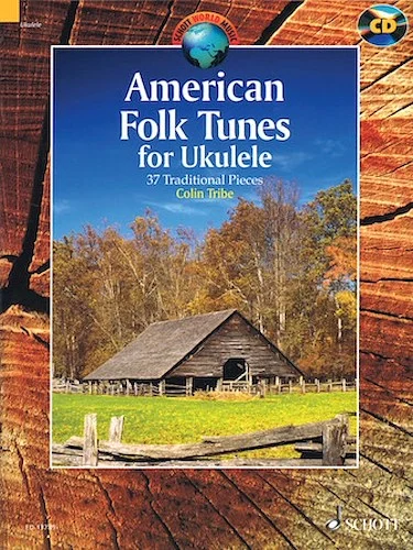 American Folk Tunes for Ukulele - 37 Traditional Pieces
