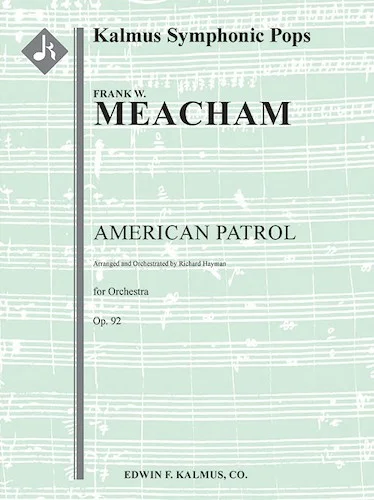 American Patrol, Op. 92<br>