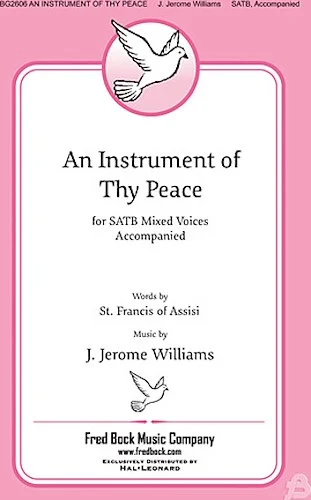 An Instrument of Thy Peace