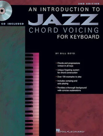 An Introduction to Jazz Chord Voicing for Keyboard - 2nd Edition