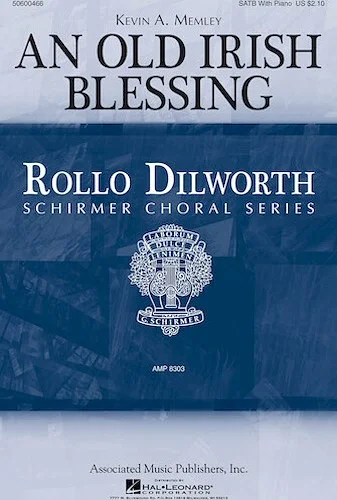 An Old Irish Blessing - Rollo Dilworth Choral Series