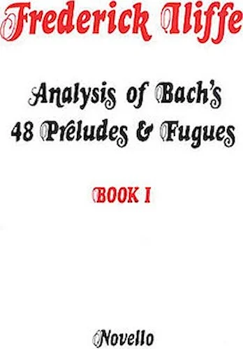 Analysis of Bach's 48 Preludes & Fugues - Book 1