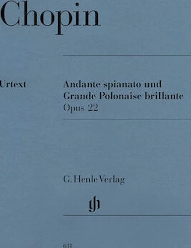 Andante Spianato and Grande Polonaise Brillante E Flat Major Op. 22