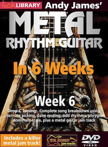 Andy James' Metal Rhythm Guitar in 6 Weeks - Week 6