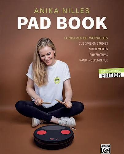 Anika Nilles' Pad Book<br>Fundamental Workouts: Subdivision Studies, Mixed Meters, Polyrhythms, Hand Independence