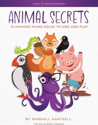 Animal Secrets - 10 Amusing Piano Solos to Sing and Play