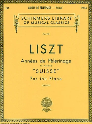 Annee De Pelerinage - Book 1: "Suisse"