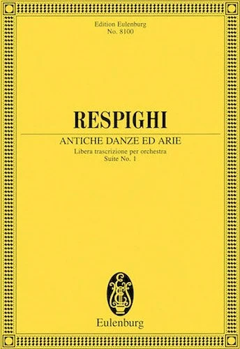 Antiche Danze ed Arie - Free Transcription for Orchestra, Suite No. 1