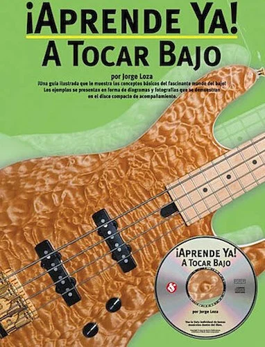 Aprende Ya: A Tocar Bajo - Learn Today: Play the Bass