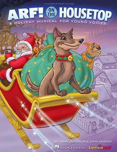 Arf! On The Housetop - A Holiday Musical for Young Voices