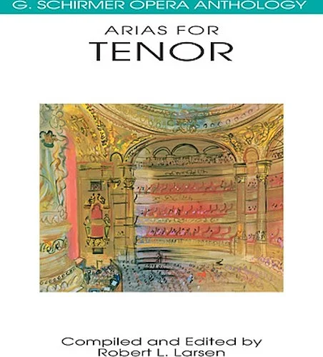 Arias for Tenor - G. Schirmer Opera Anthology