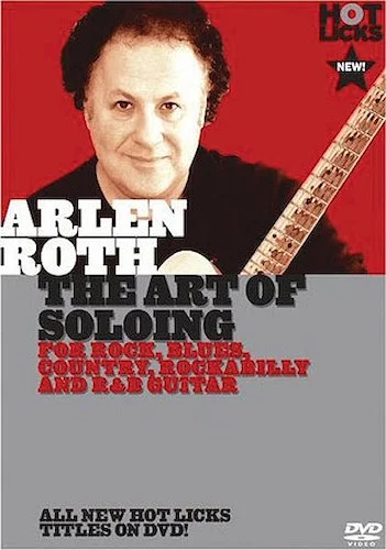 Arlen Roth - The Art of Soloing