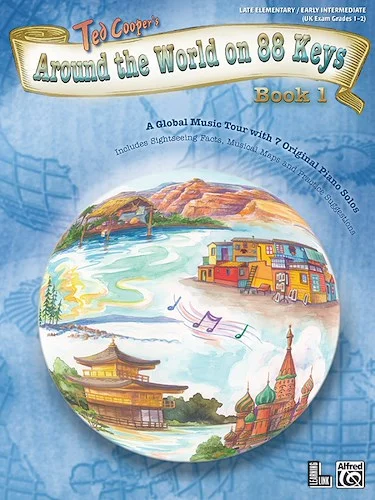 Around the World on 88 Keys, Book 1: A Global Music Tour with 7 Original Piano Solos