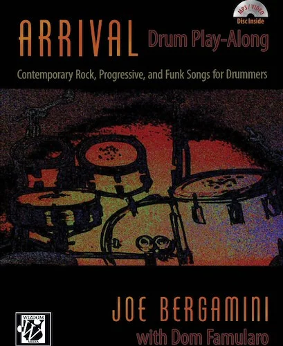 Arrival: Drum Play-Along: Contemporary Rock, Progressive, and Funk Songs for Drummers