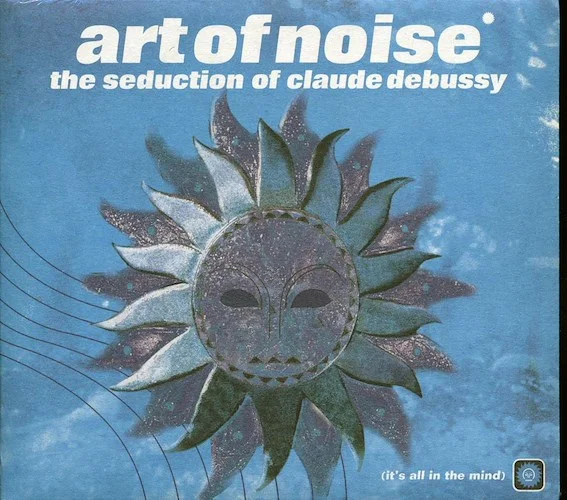 Art Of Noise - The Seduction Of Claude Debussy