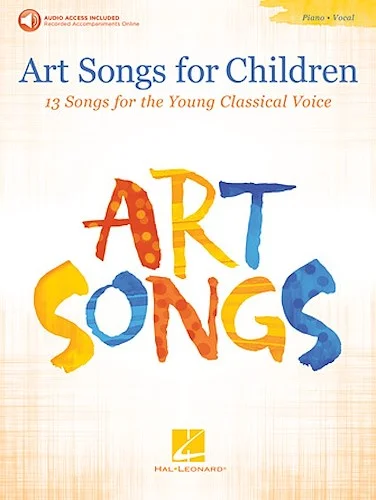 Art Songs for Children - 13 Songs for the Young Classical Voice