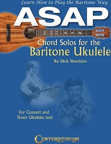 ASAP Chord Solos for the Baritone Ukulele - Learn How to Play the Baritone Way