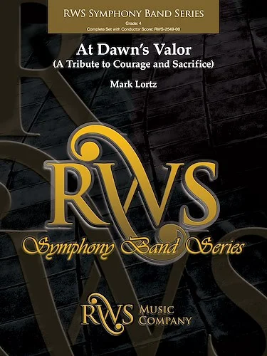 At Dawn's Valor<br>(A Tribute to Courage and Sacrifice)