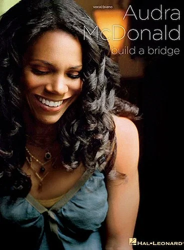 Audra McDonald - Build a Bridge