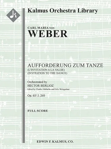 Aufforderung zum Tanze, Op. 65/ J. 260 (L'Invitation a la Valse; Invitation to the Dance)<br>