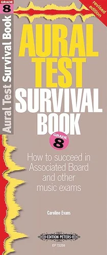 Aural Test Survival Book, Grade 8<br>How to Succeed in Associated Board and Other Music Exams