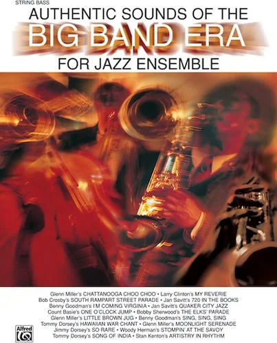 Authentic Sounds of the Big Band Era