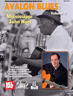 Avalon Blues<br>The Guitar of Mississippi John Hurt Volume 2