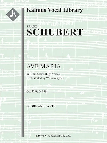 Ave Maria, Op. 52/6; D. 839 <br>in B-flat Major (high Voice)