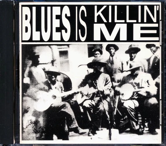 Baby Face Leroy, Floyd Jones, Little Hudson, Memphis Minnie, Little Son Joe - Blues Is Killin' Me (20 tracks)