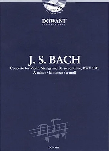 Bach: Concerto for Violin, Strings and Basso Continuo BWV 1041 in A Minor