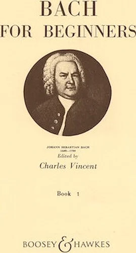 Bach for Beginners - Book 1