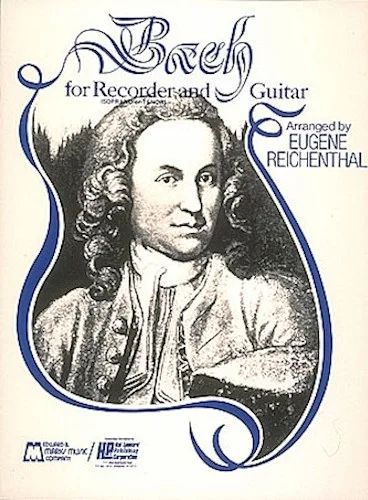 Bach for Soprano or Tenor Recorder and Guitar