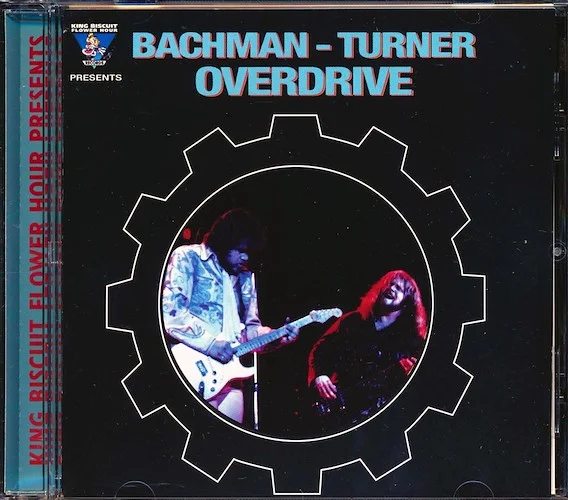 Bachman Turner Overdrive - King Biscuit Flower Hour Presents Bachman Turner Overdrive