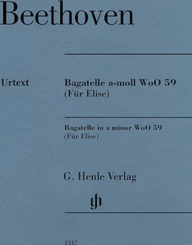 Bagatelle in A minor WoO 59 (Fur Elise) - Revised Edition