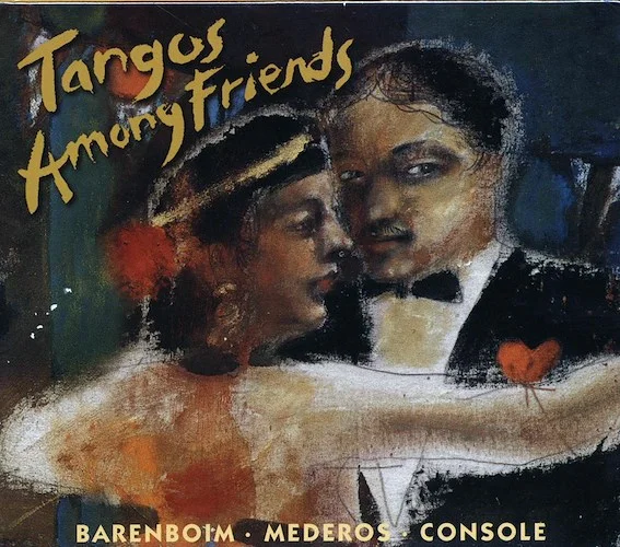 Barenboim, Mederos, Console - Mi Buenos Aires Querido: Tangos Among Friends