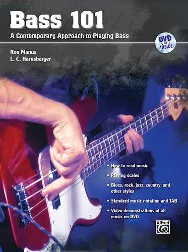 Bass 101: A Contemporary Approach to Playing Bass