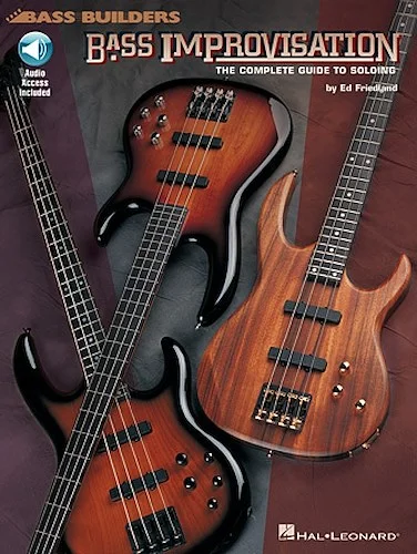 Bass Improvisation - The Complete Guide to Soloing