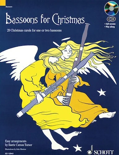 Bassoons for Christmas - 20 Christmas carols for one or two bassoons
With a CD of performances and accompaniments